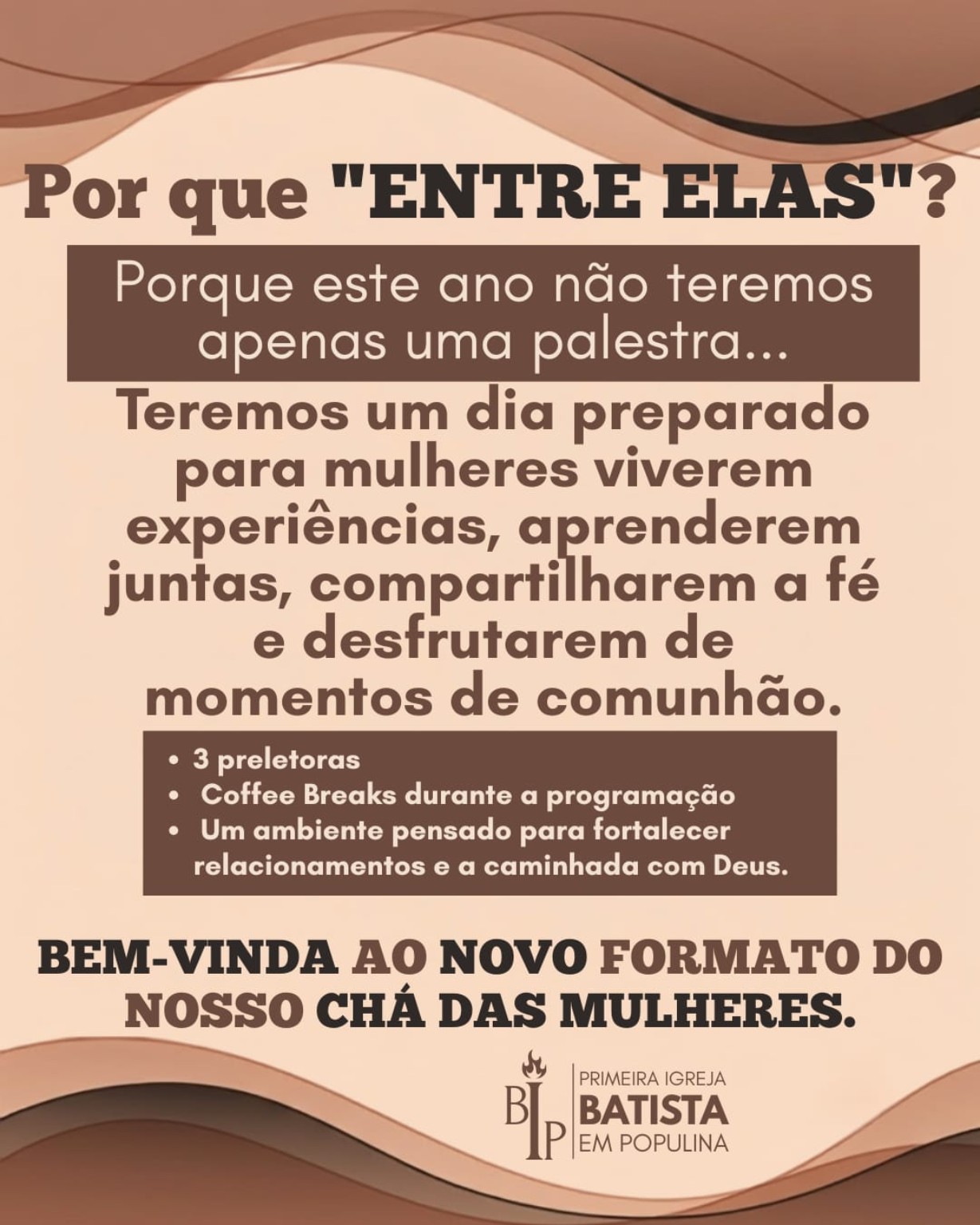 Arte explicando por que o evento se chama Entre Elas